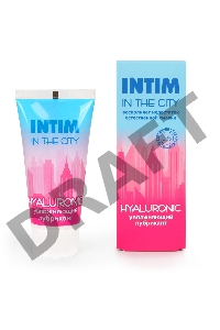 Увлажняющий лубрикант на водной основе Intim in the city Hyaluronic - 60 гр.