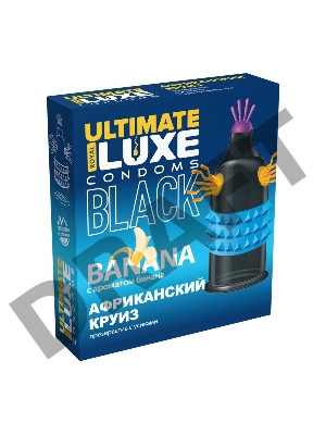 Презервативы Luxe BLACK ULTIMATE Африканский Круиз (Банан)
