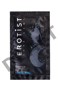 Лубрикант Erotist на водной основе NEUTRAL, нейтральный, саше, 4 мл
